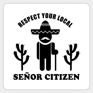 Senior Citizen Pun | Respect Your Señor Citizen Sticker